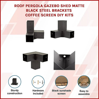Roof Pergola Gazebo Shed Matte Black Steel Brackets and Coffee Screen DIY Kits - Mekamart Australia